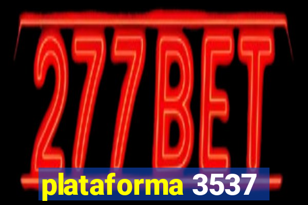 plataforma 3537